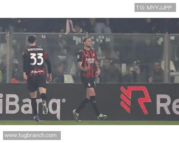 米兰替补球员精彩表现助球队逆转胜利展现深厚实力